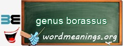 WordMeaning blackboard for genus borassus
